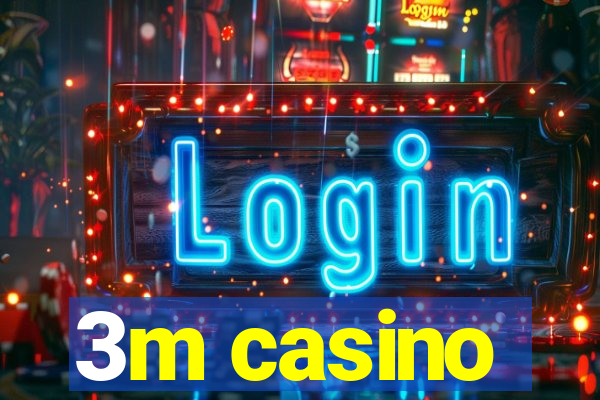 3m casino